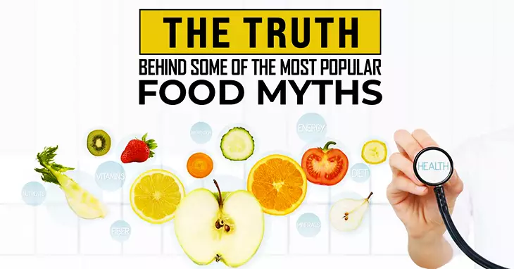 Truth Behind Popular Food Myths